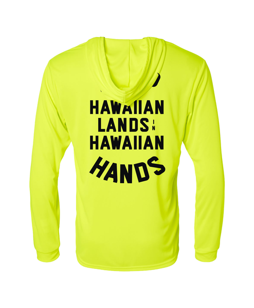 Keep Hawaiian Lands in Hawaiian Hands Hooded Long Sleeve Drifit