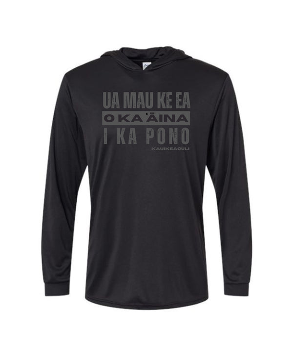 Ua Mau Ke Ea O Ka ʻĀina I Ka Pono Hooded Long Sleeve Drifit