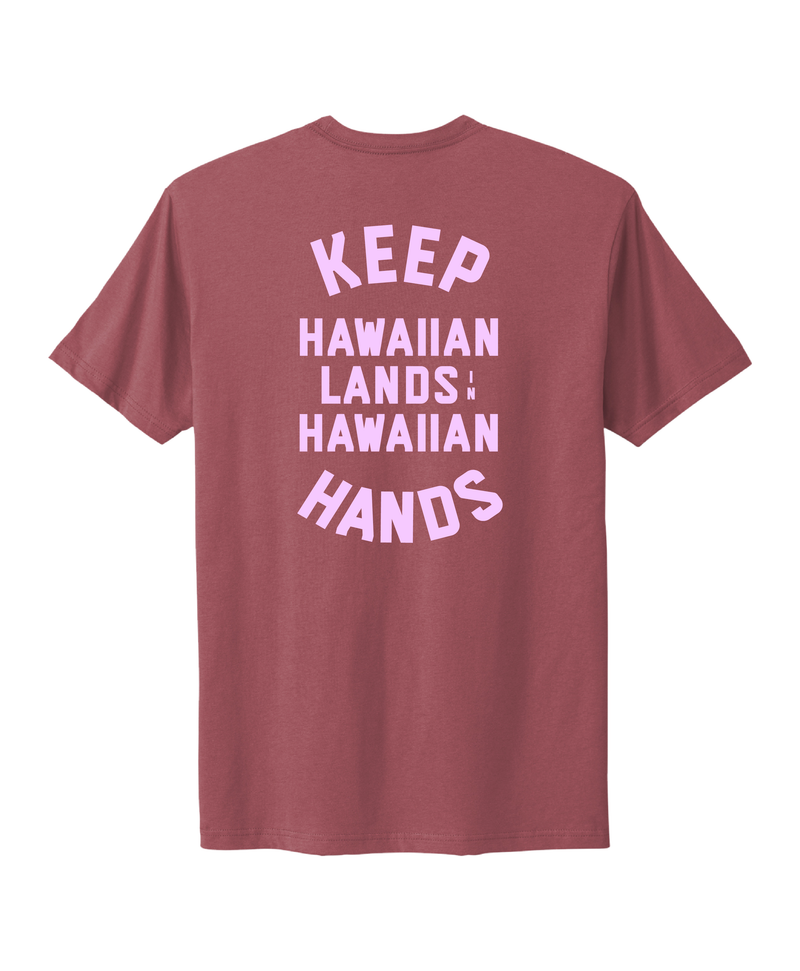 Keep Hawaiian Lands in Hawaiian Hands T-Shirt Pink