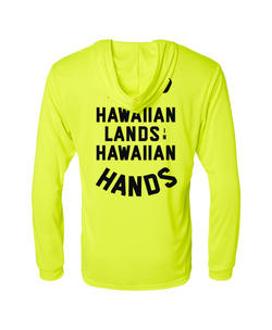 Keep Hawaiian Lands in Hawaiian Hands Hooded Long Sleeve Drifit Safety Green