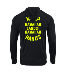 Keep Hawaiian Lands in Hawaiian Hands Hooded Longsleeve Drifit Black/Neon