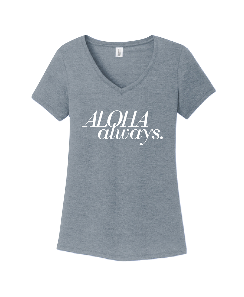Aloha Always Wahine V-Neck Tee