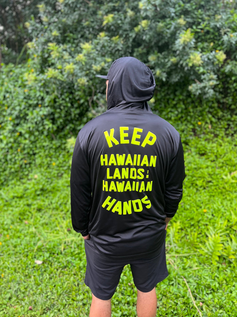 Keep Hawaiian Lands in Hawaiian Hands Hooded Longsleeve Drifit Black/Neon