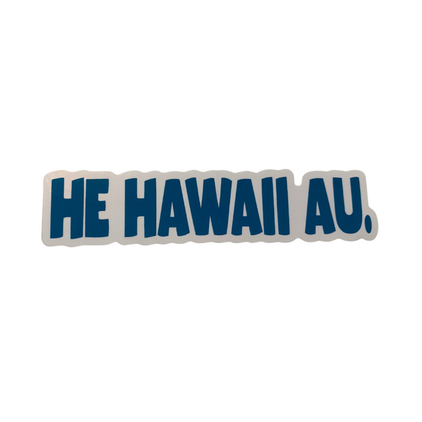 He Hawaii Au Decal