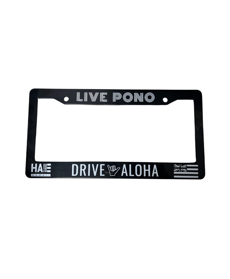 Live Pono (Drive Aloha) License Plate Holder