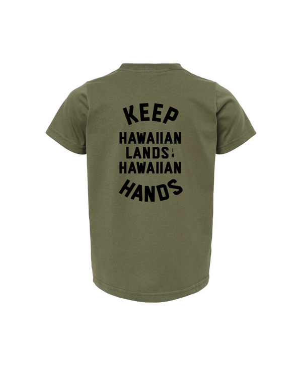 Keep Hawaiian Lands in Hawaiian Hands Keiki Military Green