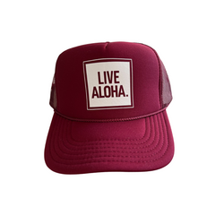 Live Aloha Maroon on Maroon Trucker Hat