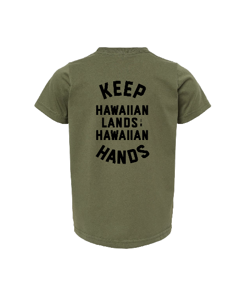 Keep Hawaiian Lands in Hawaiian Hands Youth Military Green